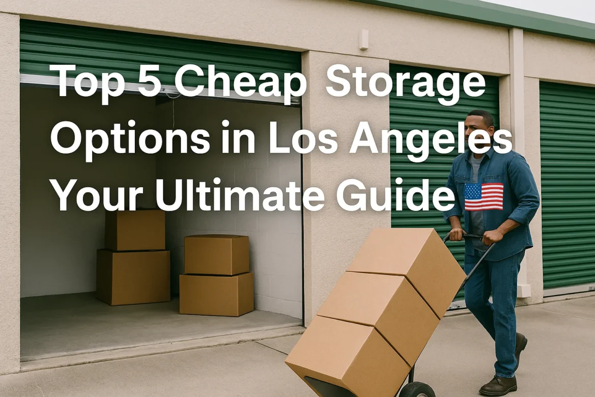 cheap storage in los Angeles