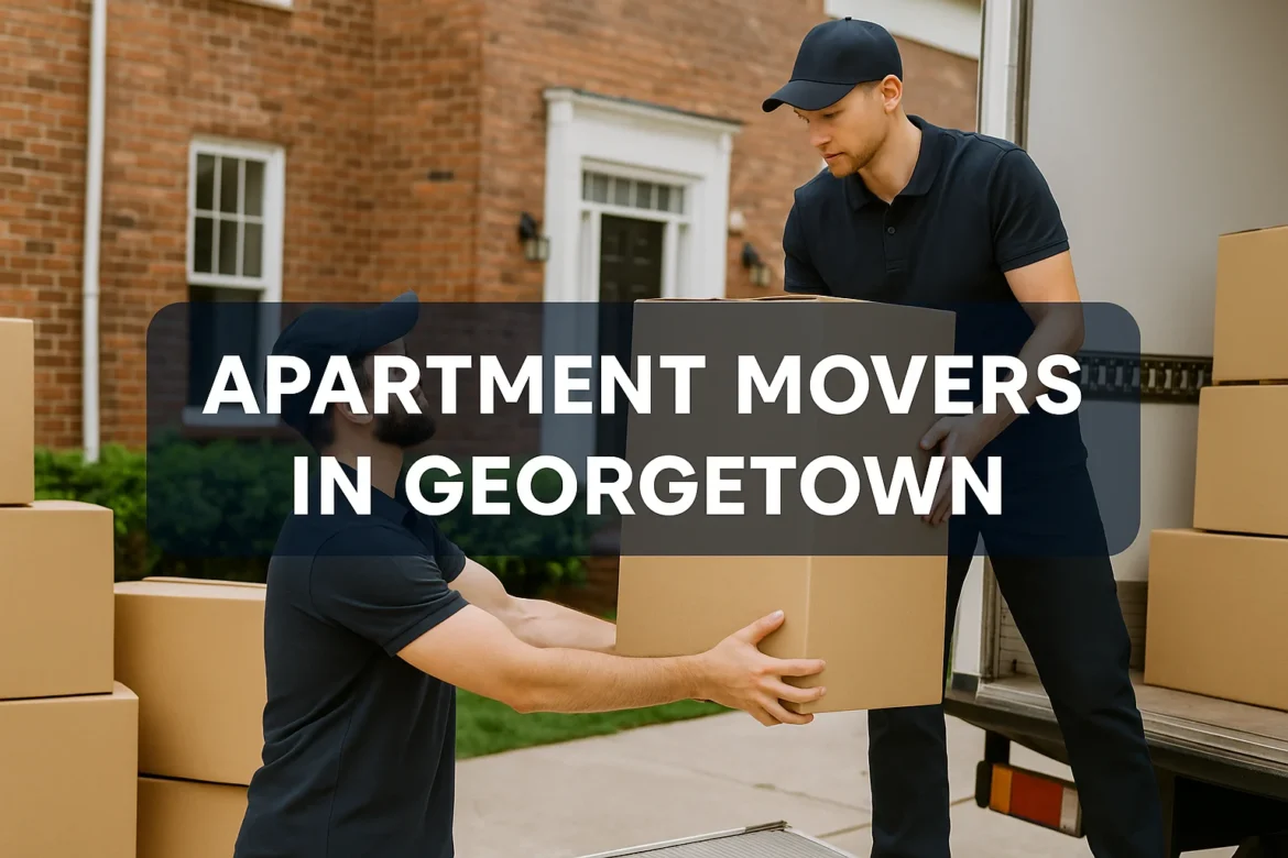 Apartment Movers in Georgetown